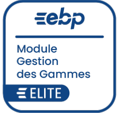 EBP MODULE GESTION DES GAMMES